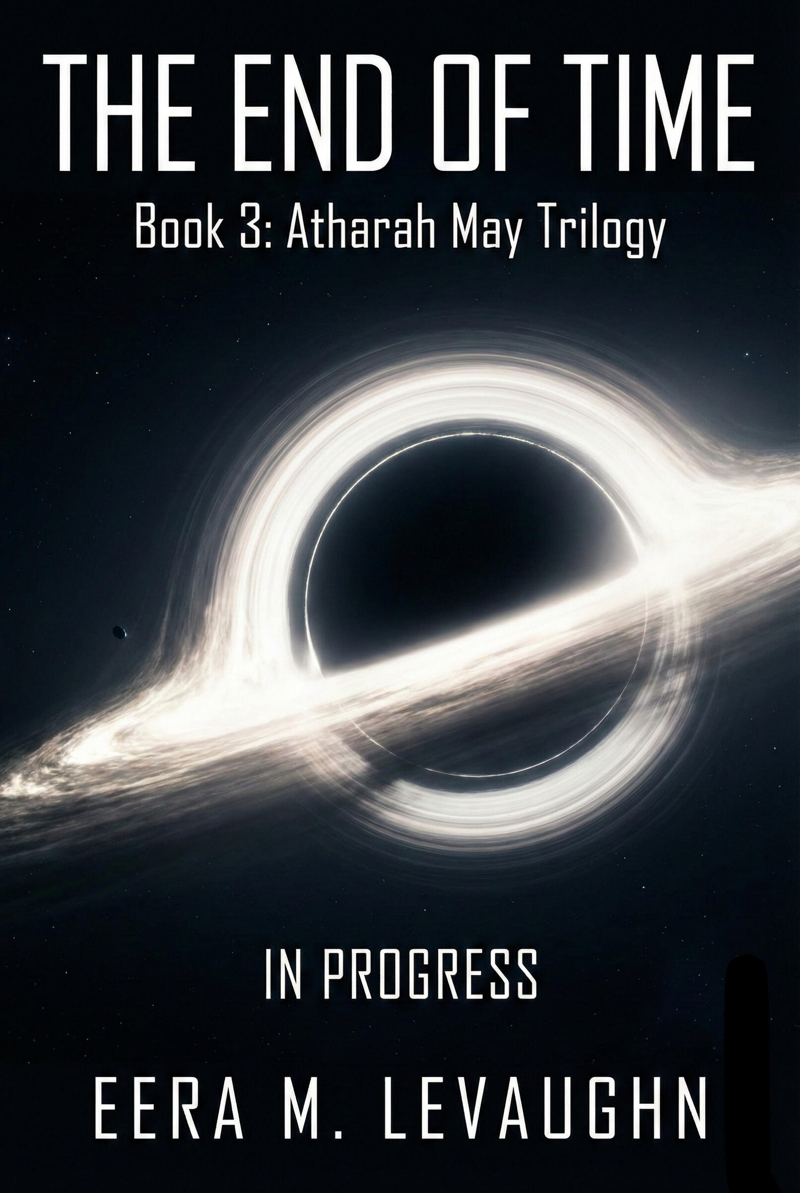 The End of Time Book 3 Mock Cover Atharah May Trilogy Book 3